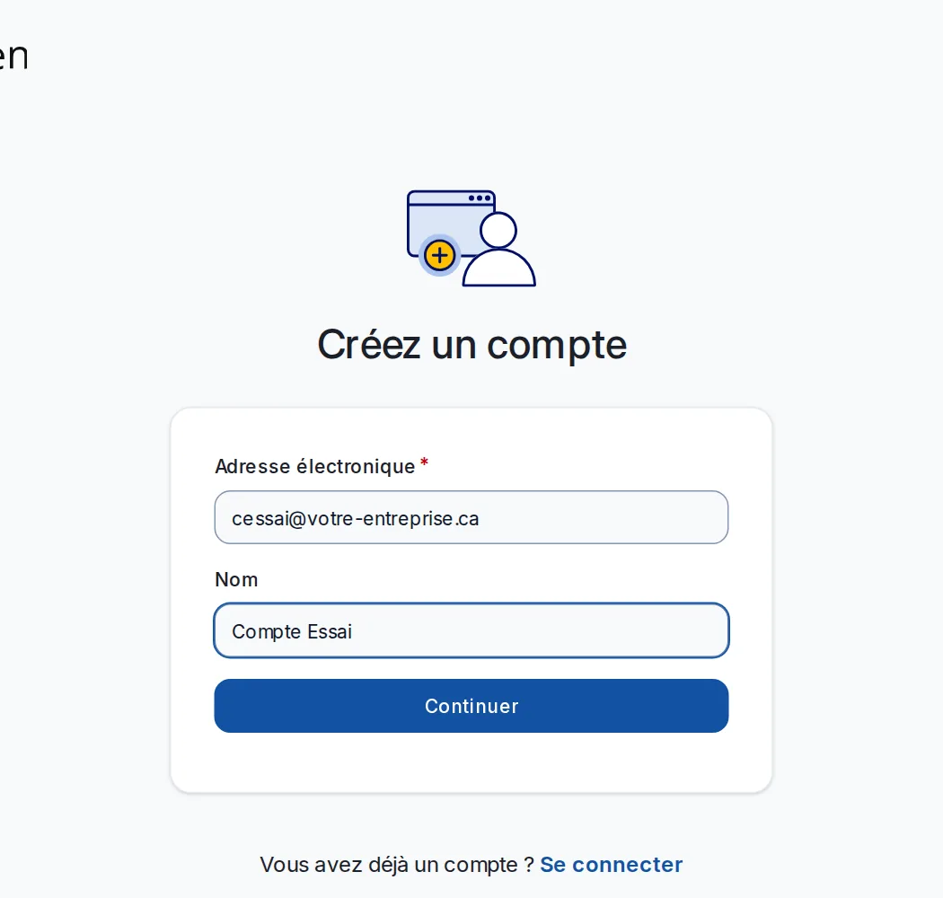 « Créez un compte » : votre adresse professionnelle et votre nom.